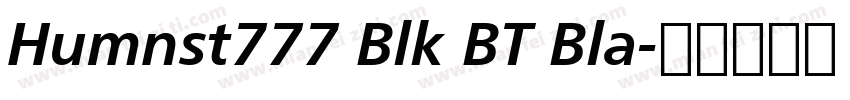 Humnst777 Blk BT Bla字体转换